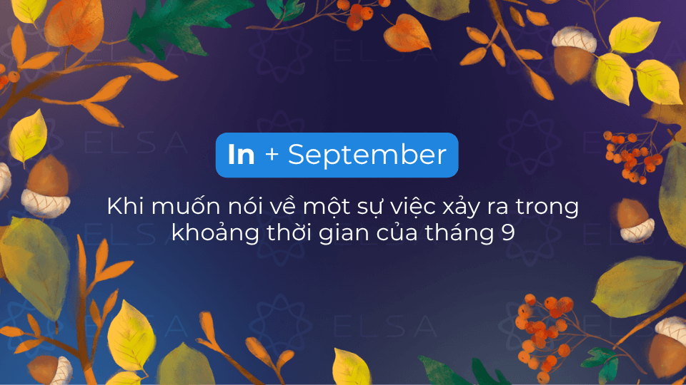 Cấu trúc september đi với in trong tiếng Anh Cấu trúc september đi với in trong tiếng Anh
