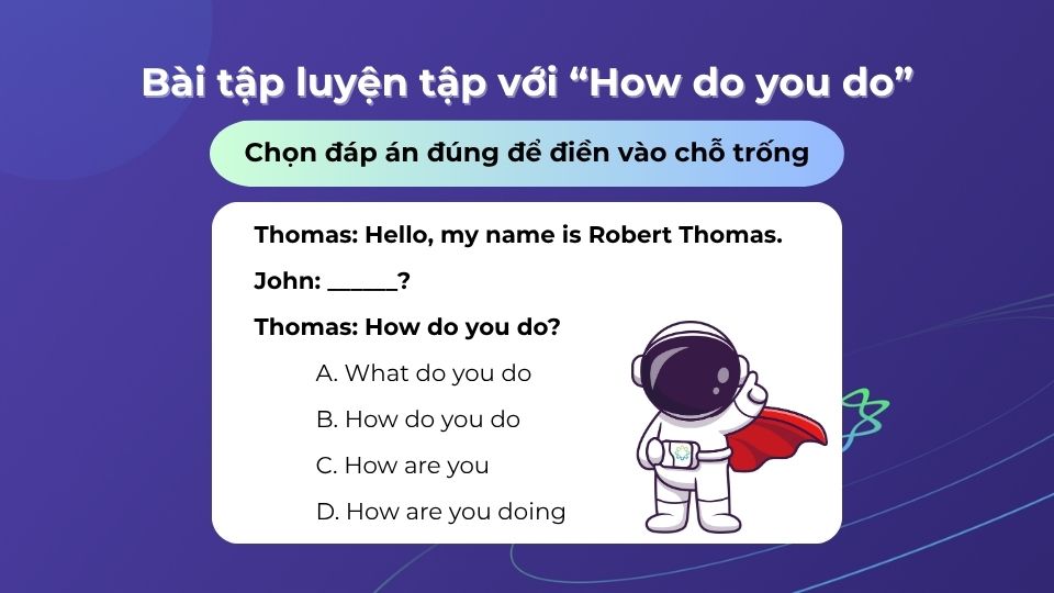 Bài tập luyện tập với “How do you do”