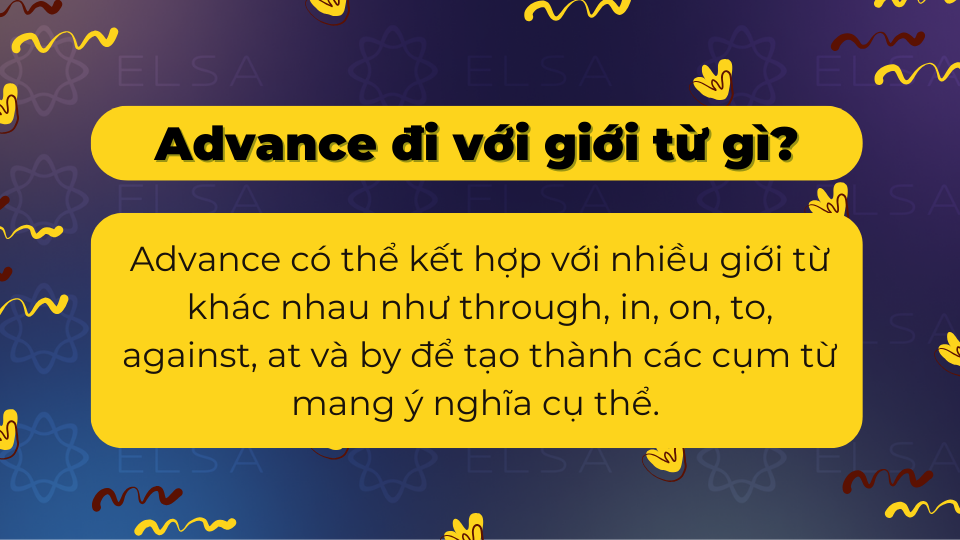 Advance đi với giới từ gì? Advance đi với giới từ gì?