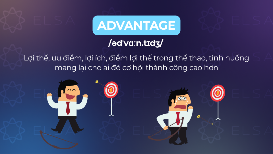 Advantage là danh từ mô tả lợi thế, lợi ích trong một tình huống nào đó Advantage là danh từ mô tả lợi thế, lợi ích trong một tình huống nào đó