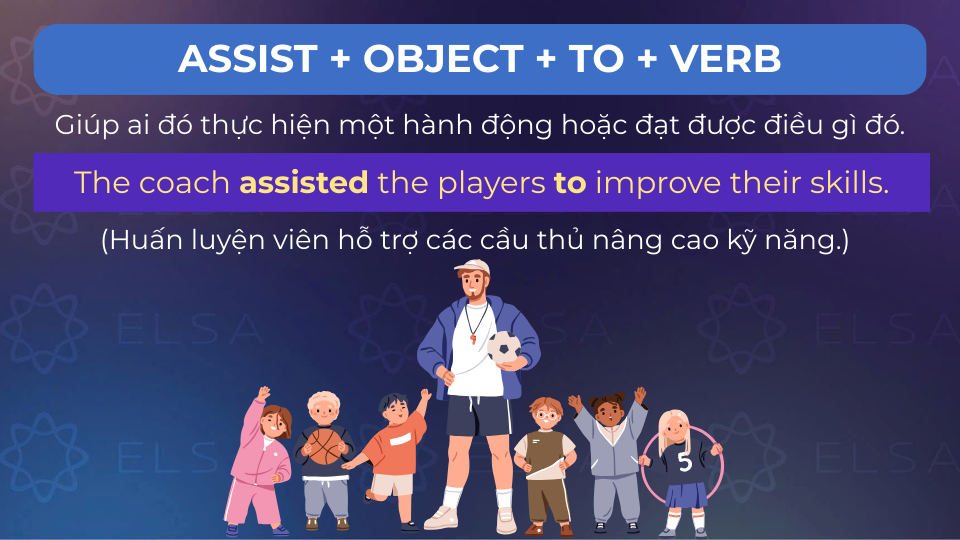 Câu ví dụ assist to