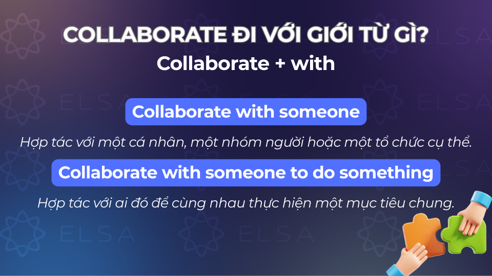 Các cấu trúc collaborate đi với giới từ with