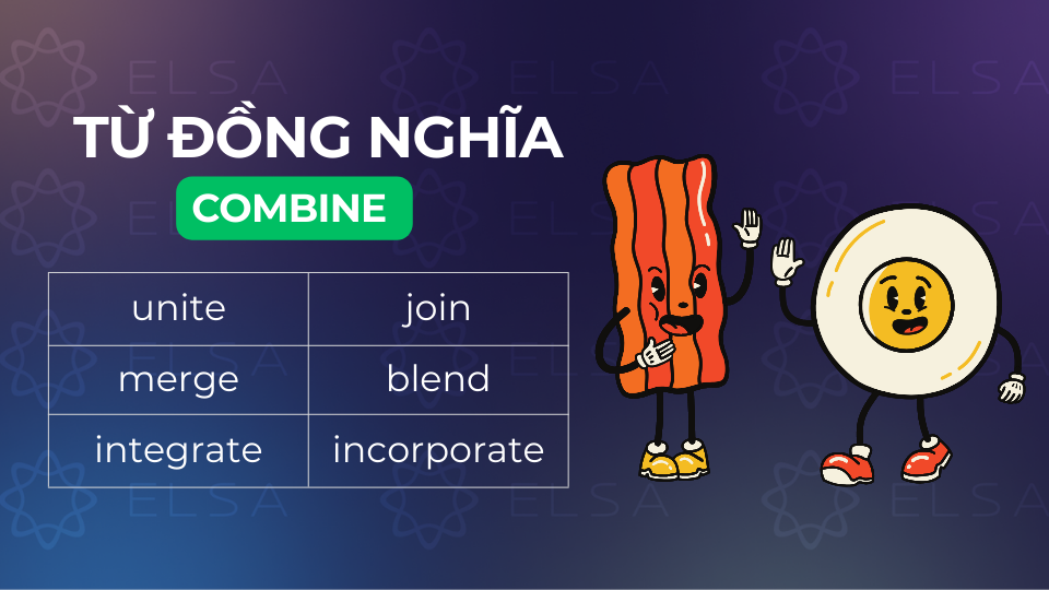 Các từ đồng nghĩa với combine Các từ đồng nghĩa với combine