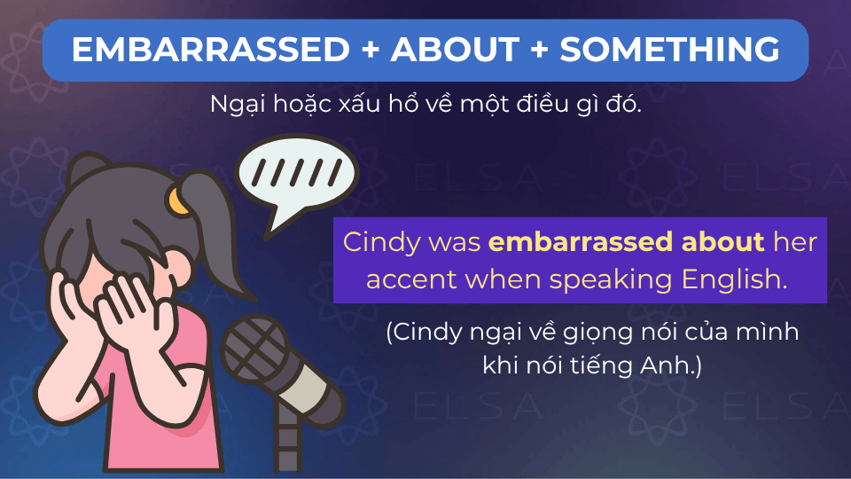 Câu ví dụ embarrassed about