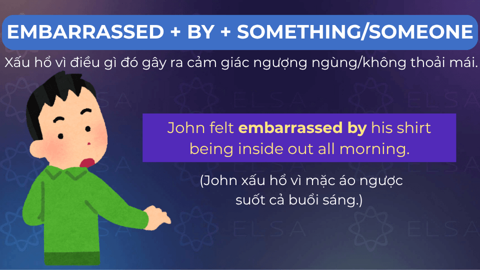 Câu ví dụ embarrassed by