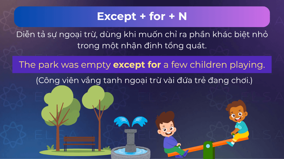 Câu ví dụ except for