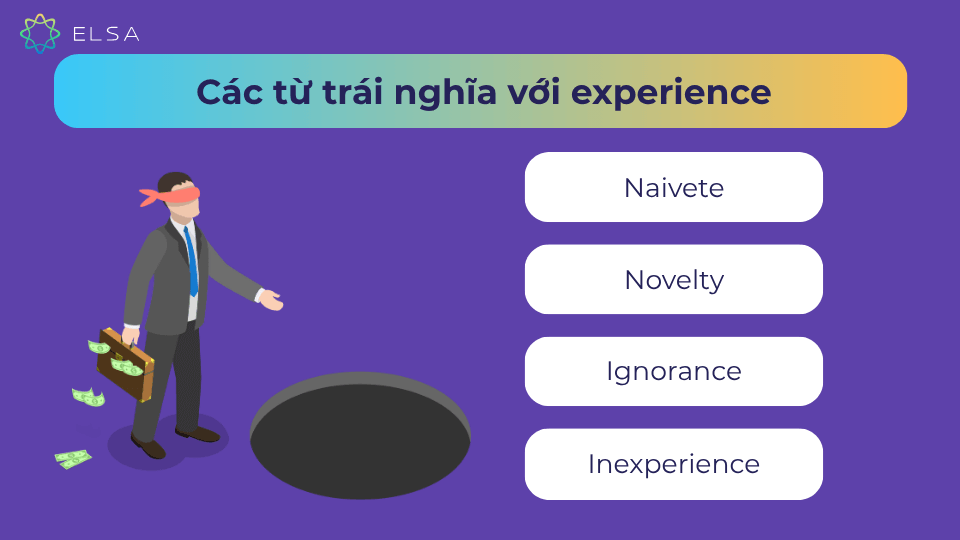 Các từ trái nghĩa với experience