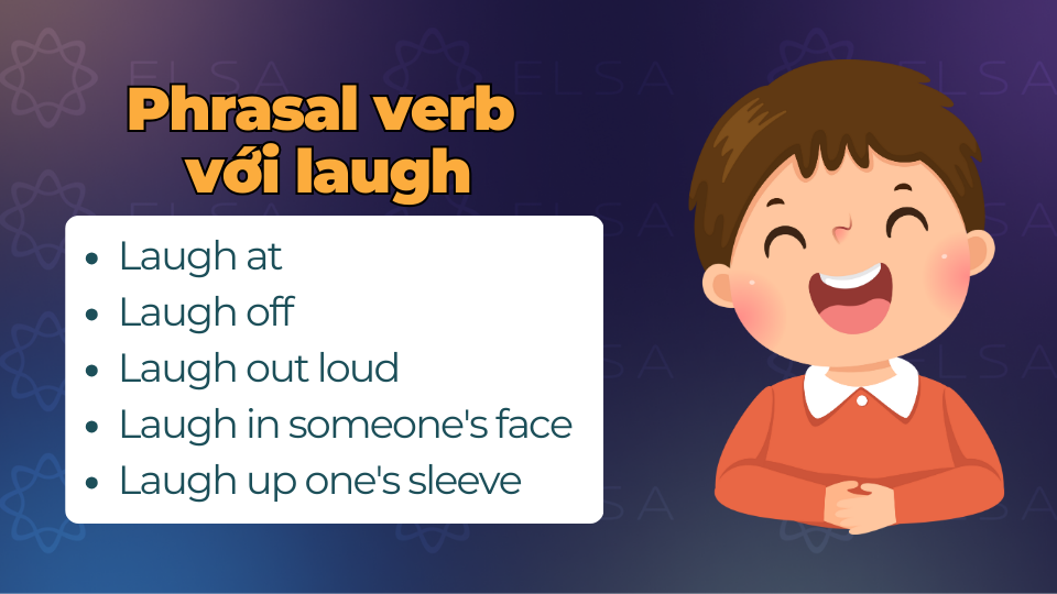 Phrasal verb với laugh Phrasal verb với laugh