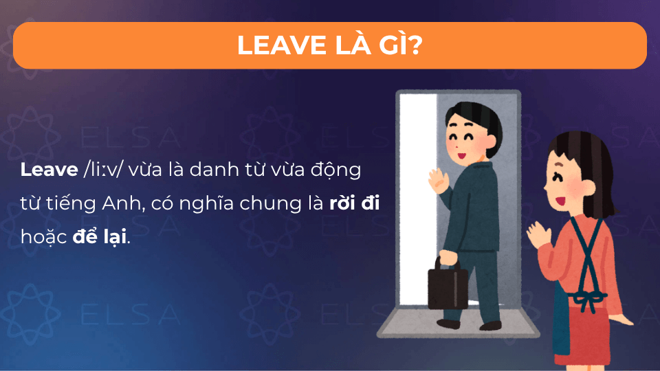 Leave có nghĩa chính là rời đi