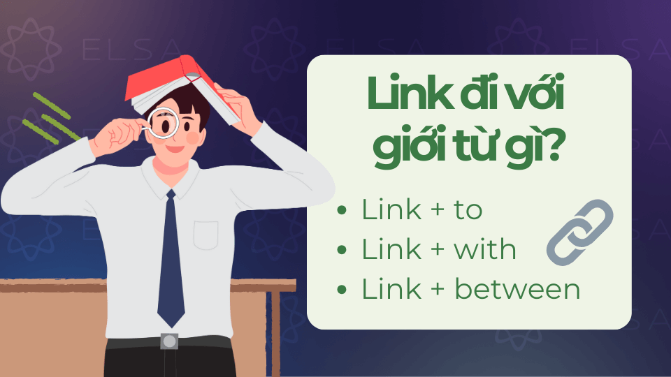 Link đi với giới từ to, with và between