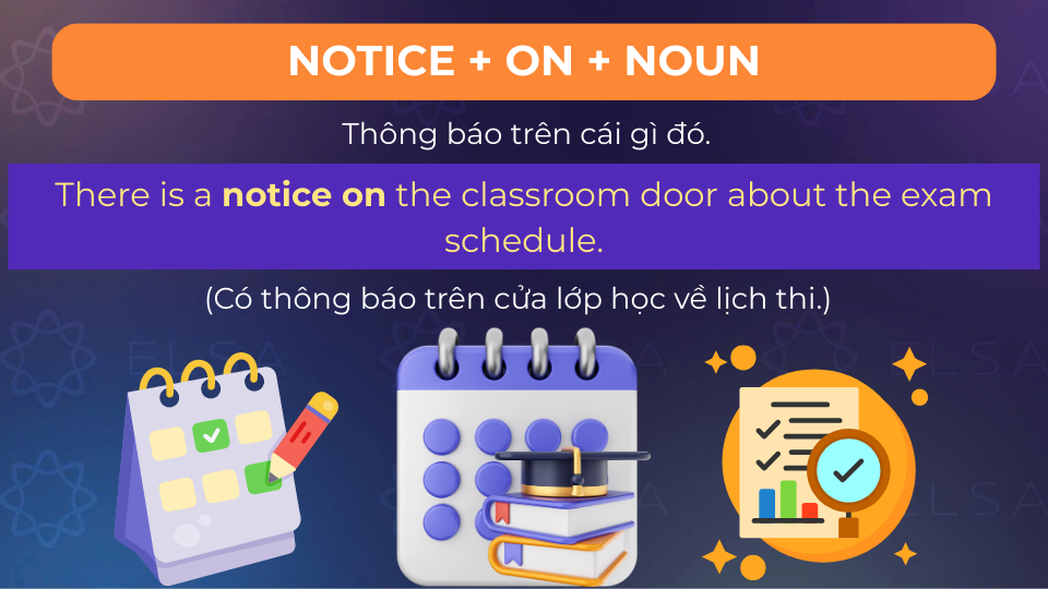 Câu ví dụ notice + on