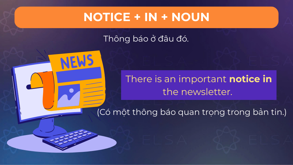 Câu ví dụ notice + in