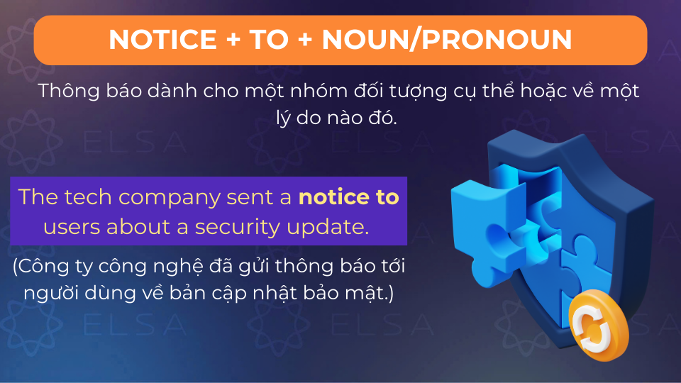 Câu ví dụ notice + to