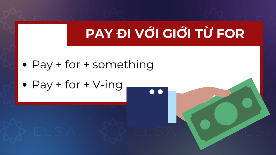 Pay đi với giới từ for
