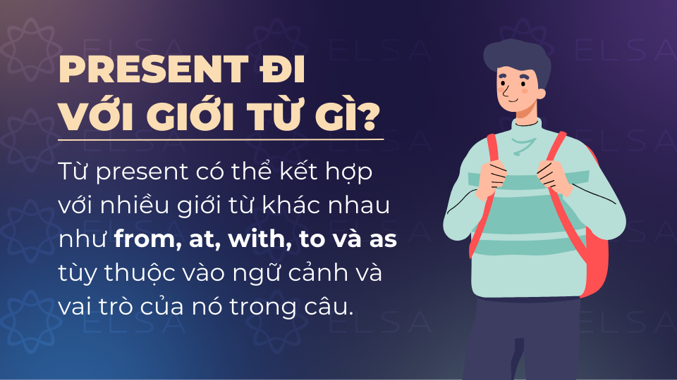 Present đi với giới từ from, at, with, to và as