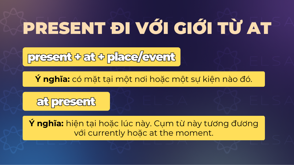 Present đi với giới từ at