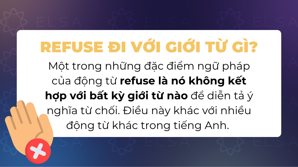 Refuse đi với giới từ gì? Refuse đi với giới từ gì?
