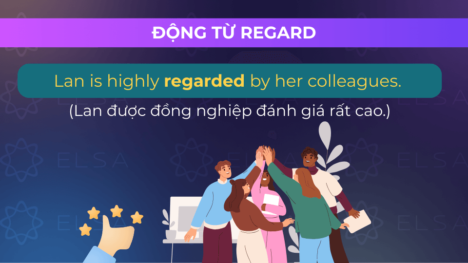 Câu ví dụ regard là động từ