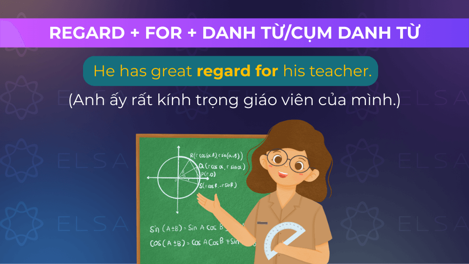 Câu ví dụ regard for