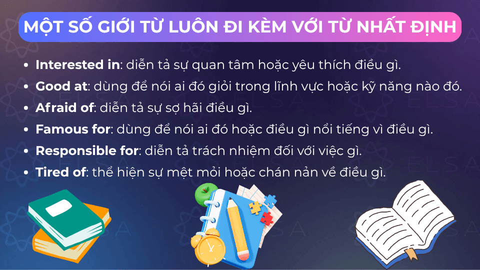 Giới từ luôn đi kèm với từ nhất định