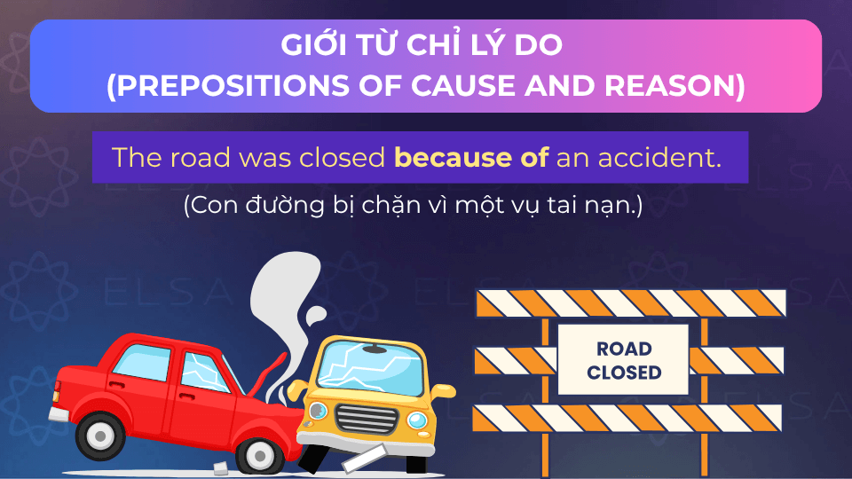 Câu ví dụ dùng giới từ chỉ lý do