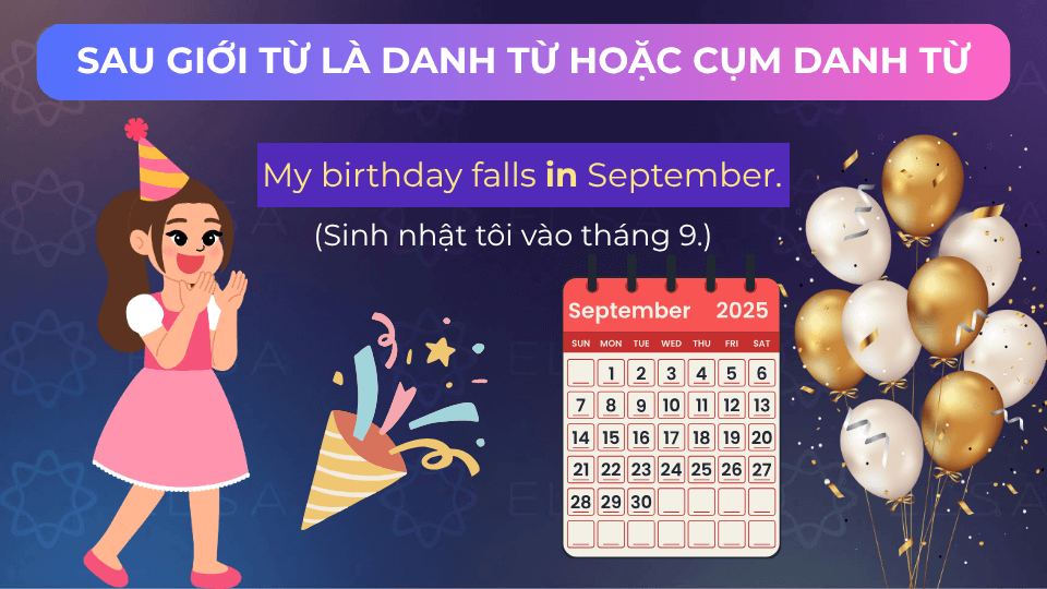 Câu ví dụ sau giới từ là danh từ