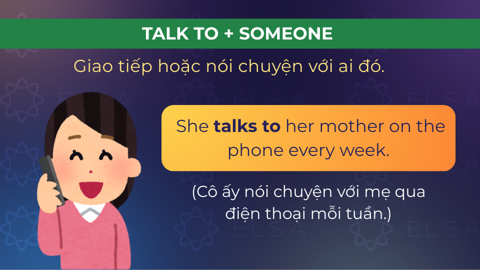 Câu ví dụ talk to