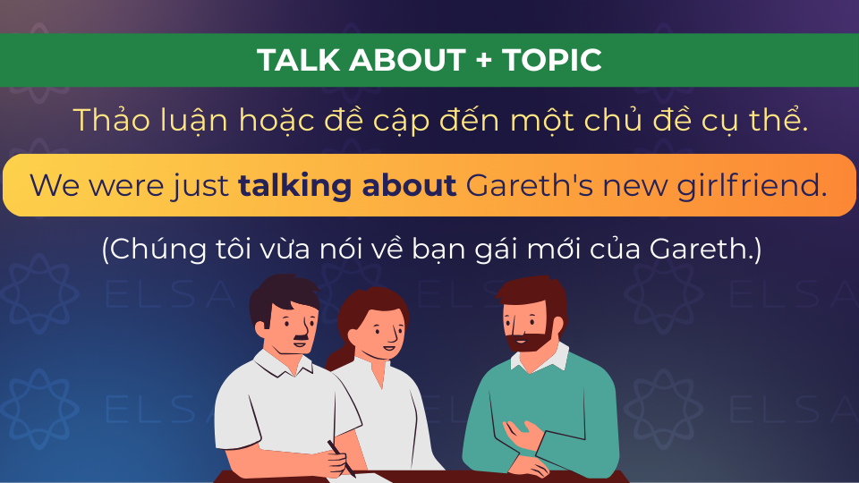 Câu ví dụ talk about