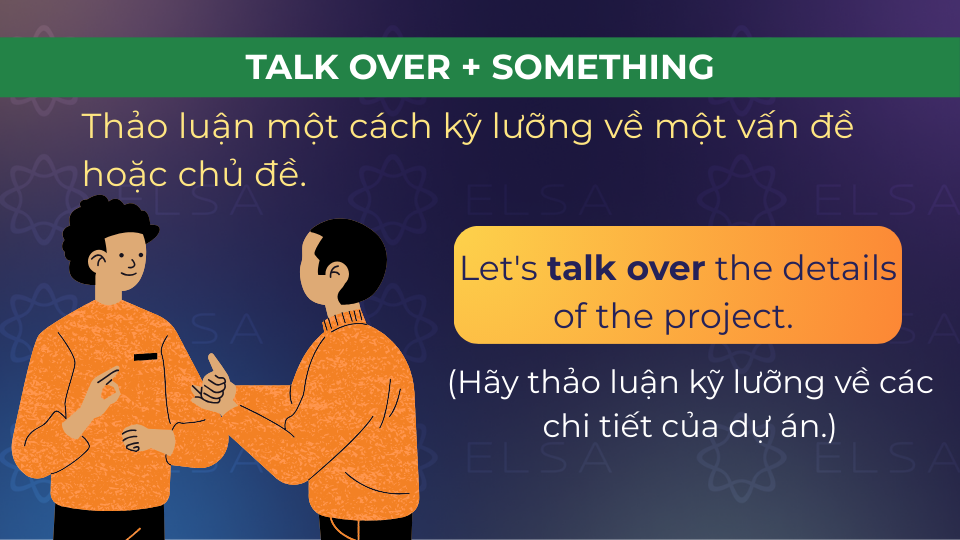 Câu ví dụ talk over