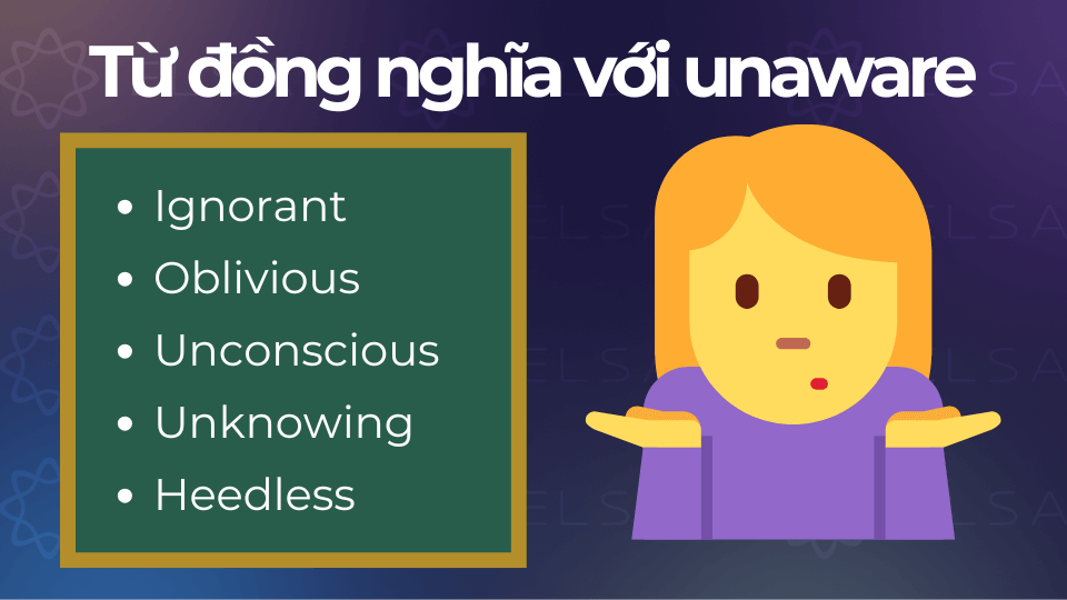 Từ đồng nghĩa với unaware Từ đồng nghĩa với unaware