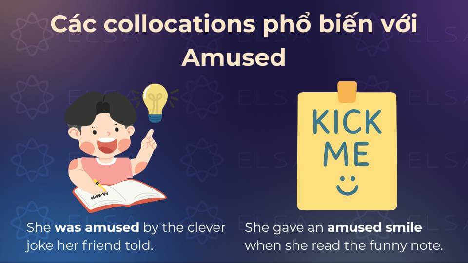 Các collocations phổ biến với Amused phổ biến Các collocations phổ biến với Amused phổ biến