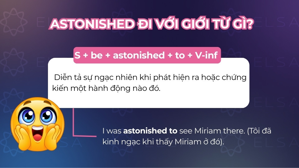 Cấu trúc astonished đi với giới từ to Cấu trúc astonished đi với giới từ to