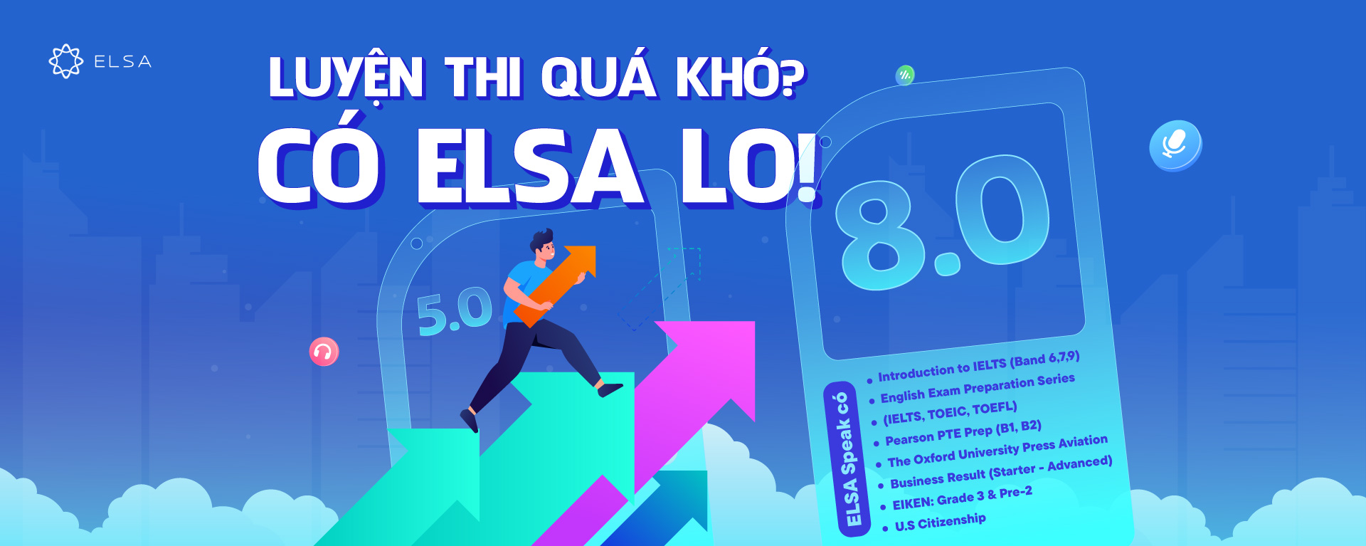 Học tiếng Anh luyện thi chứng chỉ IELTS, TOEIC, TOEFL cùng ELSA Speak – nâng band điểm nhanh với công nghệ AI