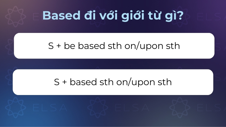 Based khi đóng vai trò là quá khứ phân từ và tính từ