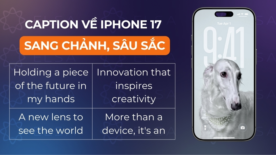 Các mẫu caption tiếng Anh sang chảnh, sâu sắc về iPhone 17