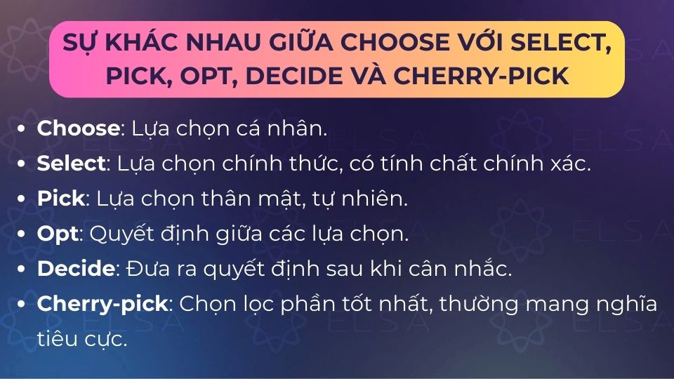 Sự khác nhau giữa choose với select, pick, opt, decide và cherry-pick