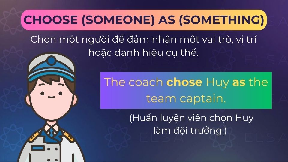 Câu ví dụ cấu trúc choose as