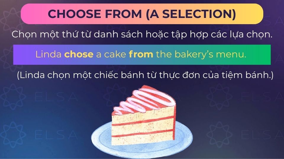 Câu ví dụ cấu trúc choose from
