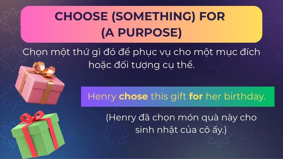 Câu ví dụ cấu trúc choose for