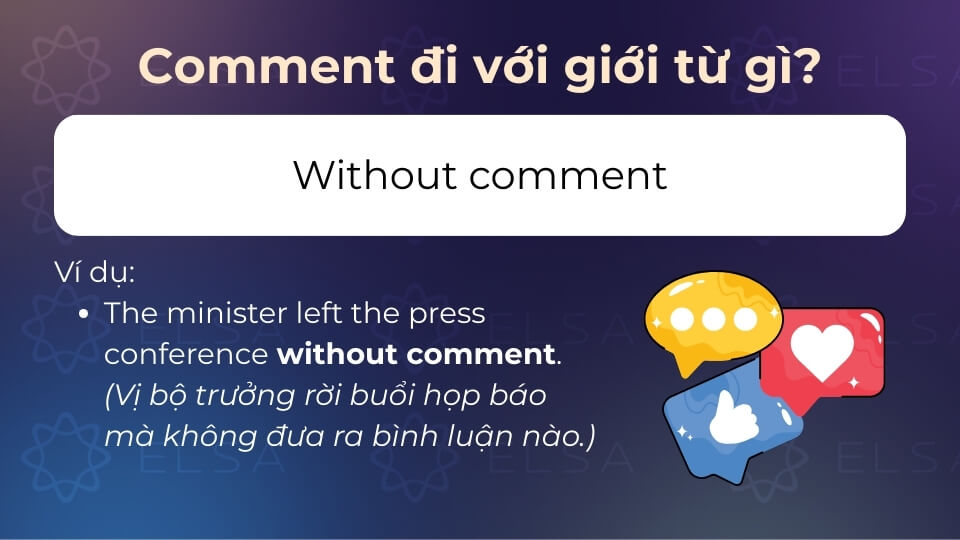 Without comment mang ý nghĩa là không có ý kiến