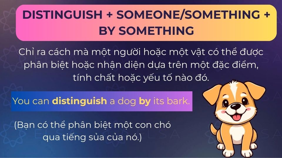 Câu ví dụ distinguish by