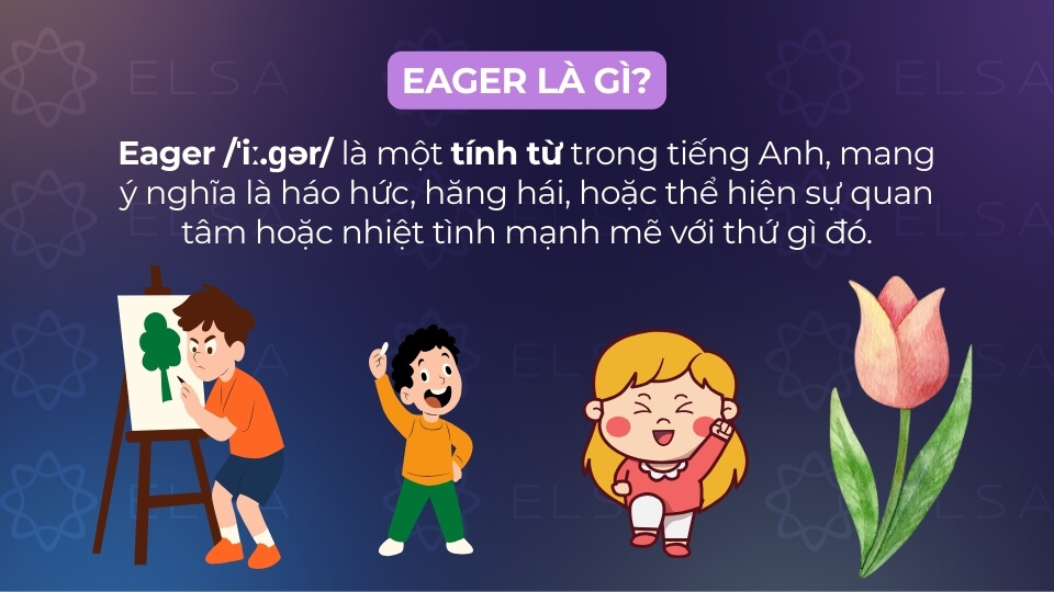 Định nghĩa Eager là gì trong tiếng Anh