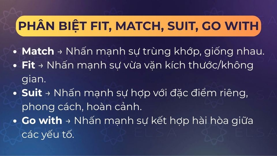 Sự khác biệt Fit, Match, Suit, Go with