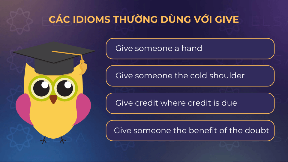 Các idioms thường dùng với give