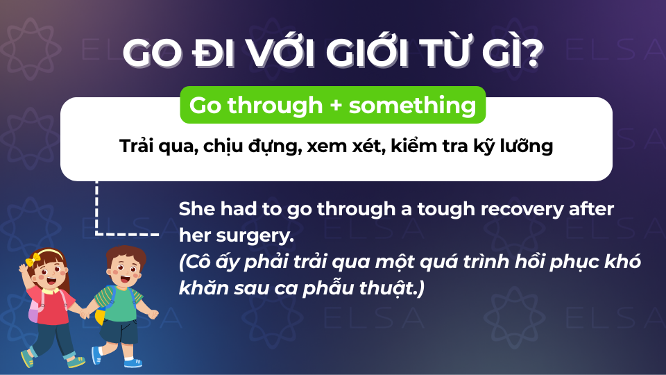 Cấu trúc go đi với giới từ through