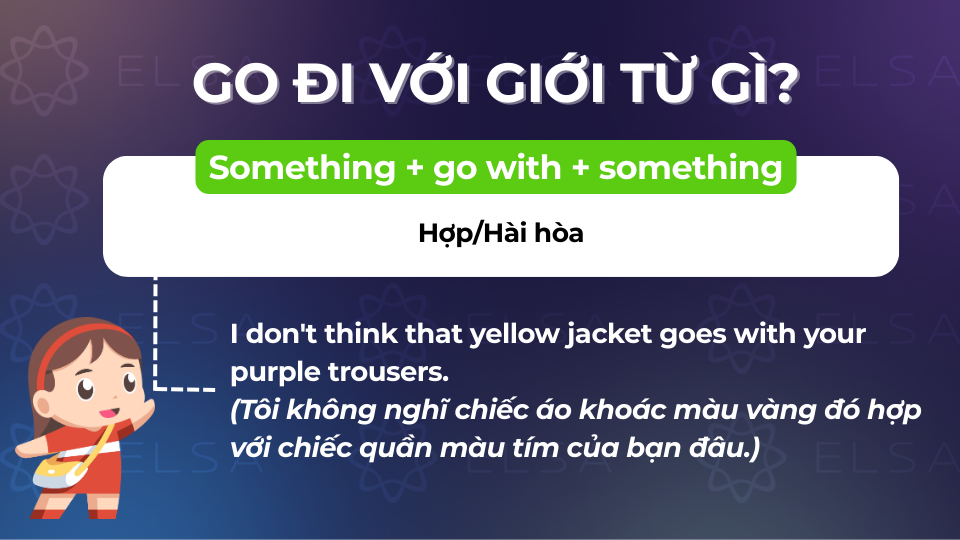 Cấu trúc go đi với giới từ with