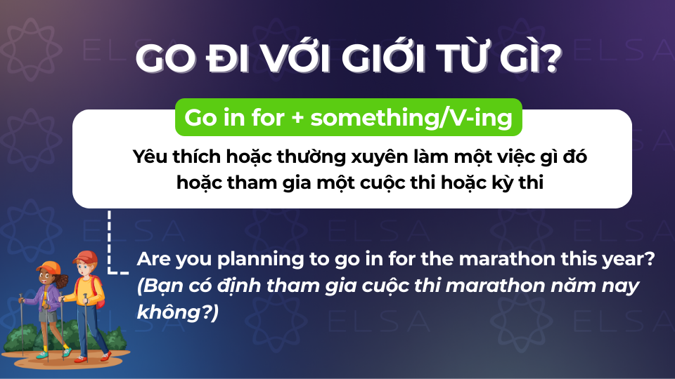 Cấu trúc go đi với giới từ in for