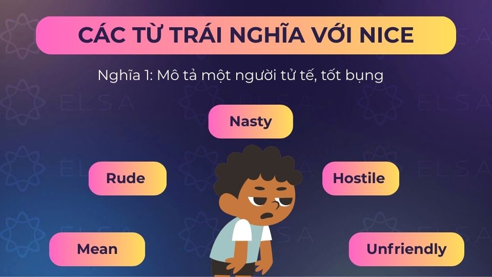 Từ trái nghĩa nice nghĩa tử tế