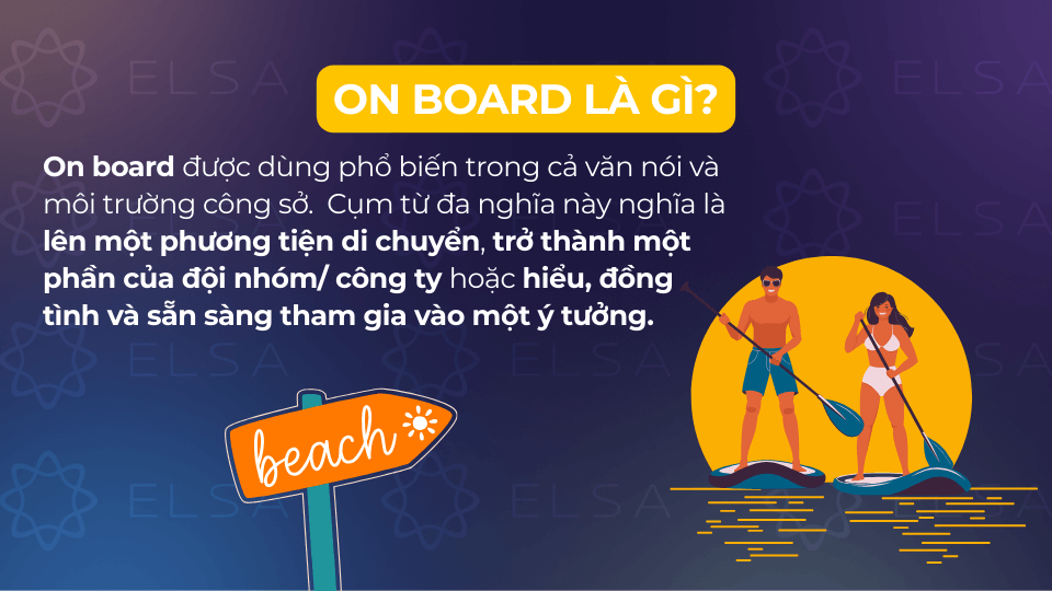 On board là một cụm từ tiếng Anh đa nghĩa