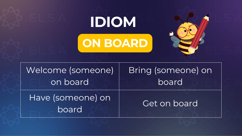 Các idiom phổ biến chứa on board